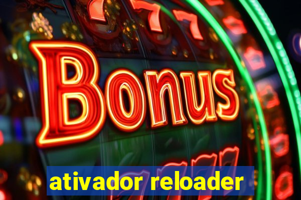 ativador reloader